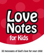 Love Notes For Kids: 32 Messages of God's Love For Your Child Stationery