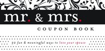 Mr & Mrs Coupon Book:32 Fun & Meaningful Ways to Love Your Spouse Mr & Mrs Coupon Book:32 Fun & Meaningful Ways to Love Your Spouse