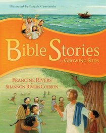 Bible Stories For Growing Kids Bible Stories For Growing Kids