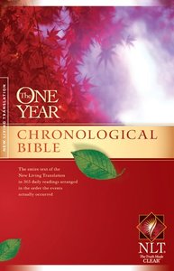 NLT One Year Chronological Bible (Black Letter Edition) (2nd Edition) NLT One Year Chronological Bible (Black Letter Edition) (2nd Edition)