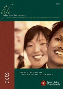 NLT Acts (Life Application Bible Study Series) NLT Acts (Life Application Bible Study Series)