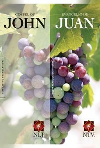 NLT Gospel of John and Ntv Evangelio De Juan Parallel (Black Letter NLT Gospel of John and Ntv Evangelio De Juan Parallel (Black Letter