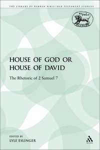 House of God Or House of David (Library Of Hebrew Bible/old Testament Studies Series) House of God Or House of David (Library Of Hebrew Bible/old Testament Studies Series)