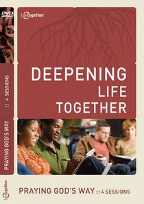 Praying Gods Way (Deepening Life Together Series) Praying Gods Way (Deepening Life Together Series)