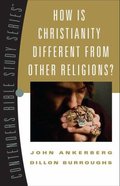 Contender's: How is Christianity Different From Other Religions? (Contenders Bible Study Series) Paperback