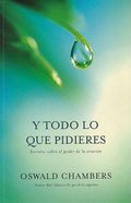 Todo Lo Que Pidieres (If You Will Ask) Paperback