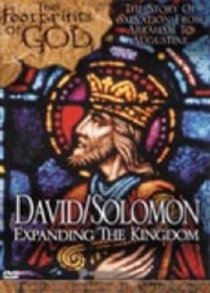 David/Solomon: Expanding the Kingdom David/Solomon: Expanding the Kingdom