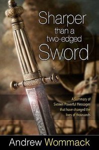 Sharper Than a Two-Edged Sword Sharper Than a Two-Edged Sword