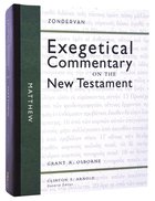 Matthew (Zondervan Exegetical Commentary Series On The New Testament) Hardback