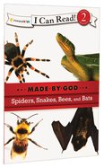 Spiders, Snakes, Bees and Bats (I Can Read!2/made By God Series) Paperback