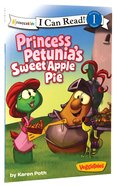 Princess Petunia's Sweet Apple Pie (I Can Read!1/veggietales Series) Paperback