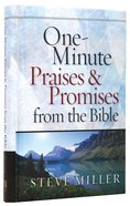 One-Minute Praises and Promises From the Bible Hardback