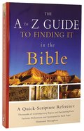The A-Z Guide to Finding It in the Bible Paperback