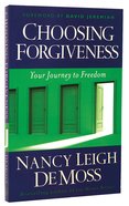 Choosing Forgiveness Paperback