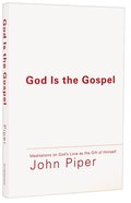God is the Gospel Paperback