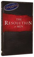 The Resolution For Men (Courageous Series) Paperback
