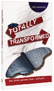 Totally Transformed (Totally Transformed Series) Paperback
