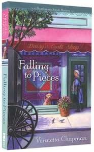 Falling to Pieces (#01 in A Shipshewana Amish Mystery Series) Falling to Pieces (#01 in A Shipshewana Amish Mystery Series)
