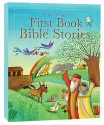 The Lion First Book of Bible Stories The Lion First Book of Bible Stories