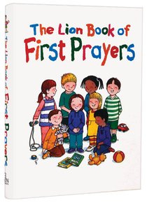 The Lion Book of First Prayers (Tiny Edition) The Lion Book of First Prayers (Tiny Edition)