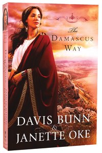 The Damascus Way (#03 in Acts Of Faith Series) The Damascus Way (#03 in Acts Of Faith Series)