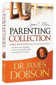 Parenting Collection (Dare To Discipline/strong Willed Child/parenting Isnt For Cowards) Parenting Collection (Dare To Discipline/strong Willed Child/parenting Isnt For Cowards)