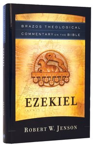 Ezekiel (Brazos Theological Commentary On The Bible Series) Ezekiel (Brazos Theological Commentary On The Bible Series)