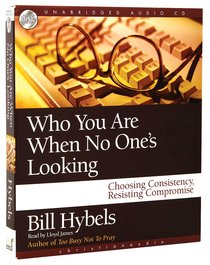 Who You Are When No Ones Looking (3 Cds Unabridged) Who You Are When No Ones Looking (3 Cds Unabridged)