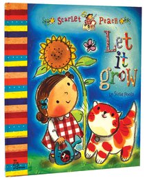 Scarlet Peach: Let It Grow Scarlet Peach: Let It Grow