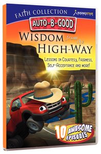 Wisdom From the High-Way (Auto B Good Dvd Faith Series) Wisdom From the High-Way (Auto B Good Dvd Faith Series)
