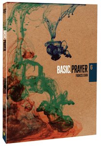 Basic. #06: Prayer (#06 in Basic. Dvd Series) Basic. #06: Prayer (#06 in Basic. Dvd Series)