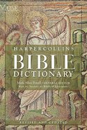 The Harpercollins Bible Dictionary (3rd Edition) Hardback