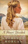 A Heart Divided (#01 in Heart Of The Rockies Series) Paperback