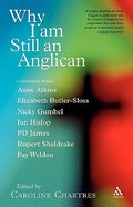 Why I Am Still An Anglican Paperback