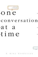 Making Disciples One Conversation At a Time Paperback
