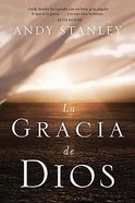 La Gracia De Dios (Spanish) (The Grace Of God) Paperback