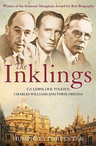 The Inklings: C S Lewis, J R R Tolkien and Their Friends The Inklings: C S Lewis, J R R Tolkien and Their Friends