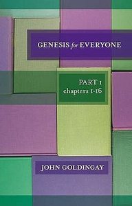 Genesis For Everyone: Part 1 Chapters 1-16 (Old Testament Guide For Everyone Series) Genesis For Everyone: Part 1 Chapters 1-16 (Old Testament Guide For Everyone Series)