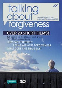 Talking About Forgiveness Talking About Forgiveness