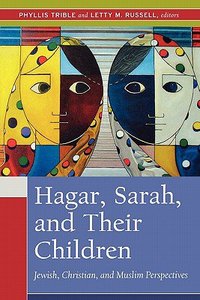 Hagar, Sarah and Their Children Hagar, Sarah and Their Children