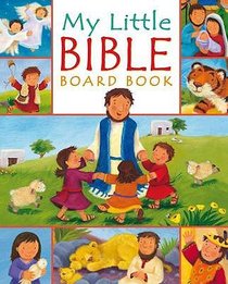 My Little Bible Board Book My Little Bible Board Book