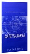 Philosophy, the Bible and the Supernatural Booklet