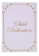 Certificate: Baby Dedication Ps 127:3 Gold-Foil Embossing Church Supplies