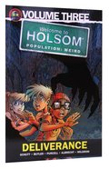 Deliverance (Graphic Novels) (#03 in Welcome To Holsom: Population Weird Series) Paperback