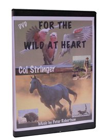 For the Wild At Heart For the Wild At Heart