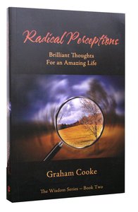 Radical Perceptions (#02 in Wisdom Series) Radical Perceptions (#02 in Wisdom Series)