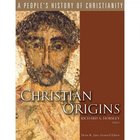 Christian Origins (#01 in A People's History Of Christianity Series) Paperback