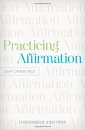 Practicing Affirmation Paperback