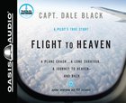Flight to Heaven (Unabridged, 5 Cds) Compact Disc