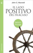 El Lado Positivo Del Fracaso (Failing Forward) Paperback